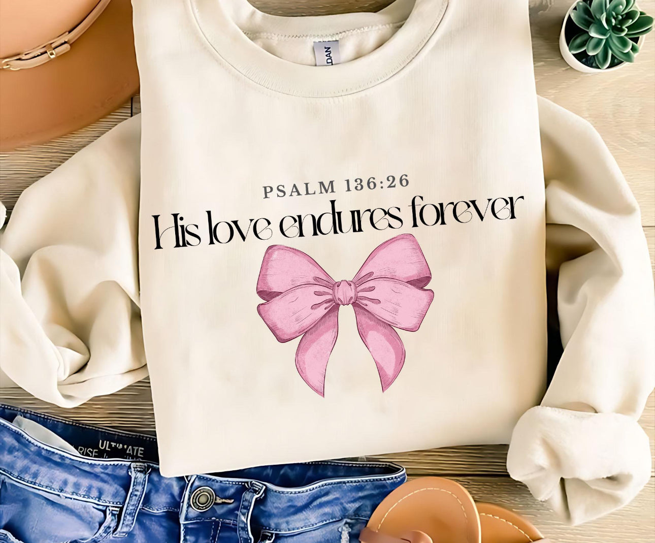 His Love Endures Forever Sweatshirt