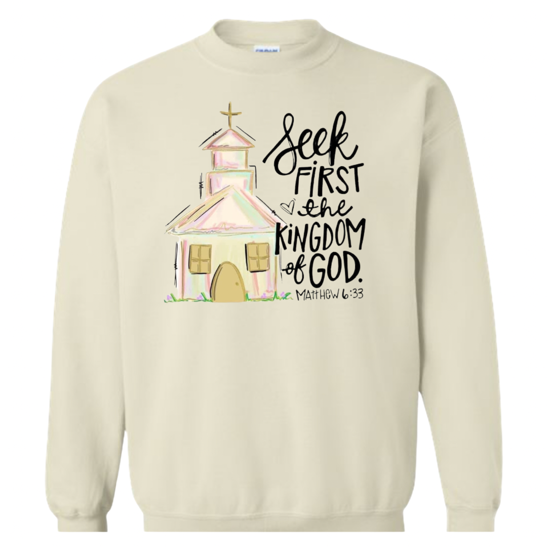 Seek First The Kingdom of God